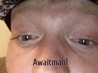 Awaitman1