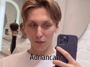 Adriancane