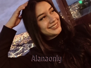 Alanaonly