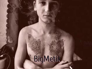 BigMetik