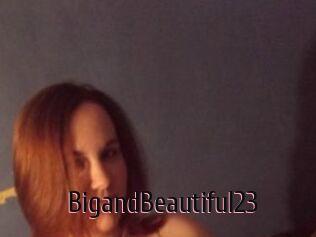 BigandBeautiful23