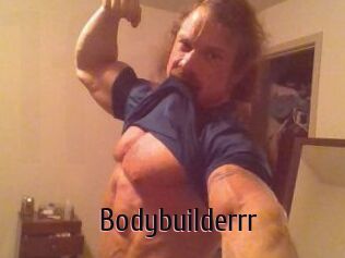 Bodybuilderrr
