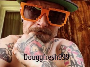 Dougyfresh999