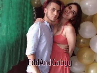 EddAndGabyy