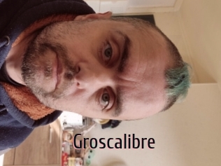 Groscalibre