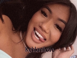 Kehlanilove