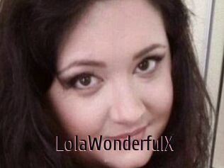 LolaWonderfulX