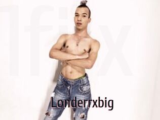 Londerrxbig