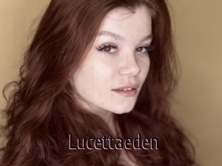 Lucettaeden