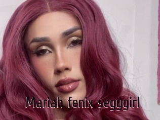 Mariah_fenix_segygirl