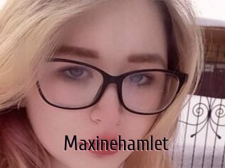 Maxinehamlet