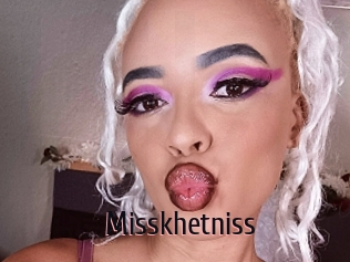 Misskhetniss