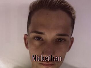 Nickethan