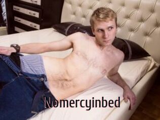 Nomercyinbed