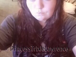 PrincessTrixieLawrence