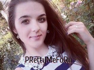 PRettyMeFoRu