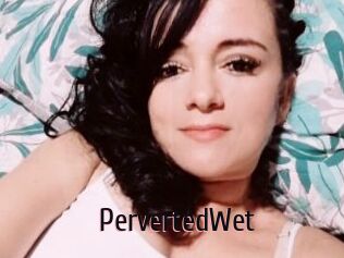 PervertedWet