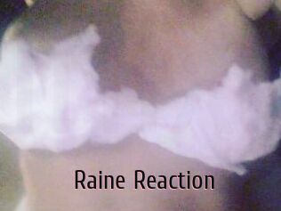 Raine_Reaction