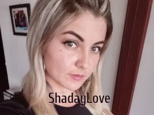 ShadayLove