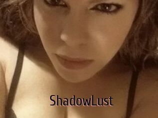 ShadowLust