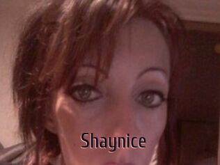 Shaynice