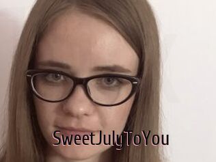 SweetJulyToYou
