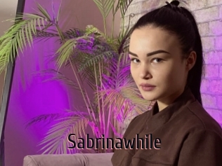 Sabrinawhile