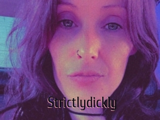 Strictlydickly