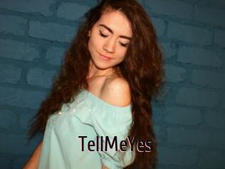 TellMeYes