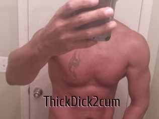 ThickDick2cum