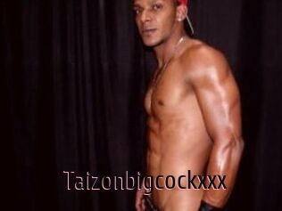 Taizonbigcockxxx