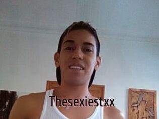 Thesexiestxx