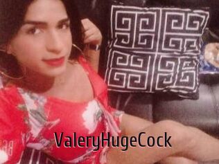 ValeryHugeCock